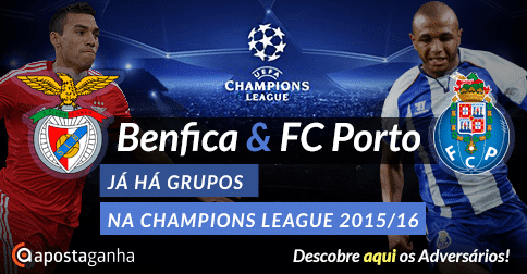 Já há adversários para Benfica e FC Porto na Liga dos Campeões 2015/16