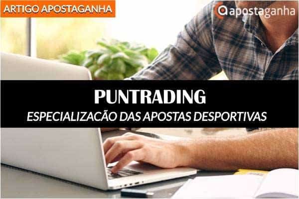 Puntrading leva-nos à especialização das apostas desportivas