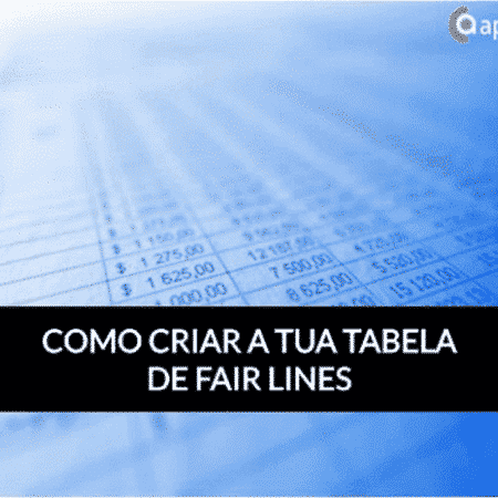 Como criar a tua tabela de Fair Lines