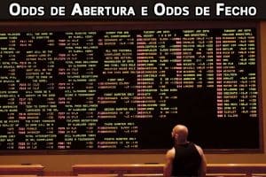 Odds de abertura e as Odds de fecho nas apostas