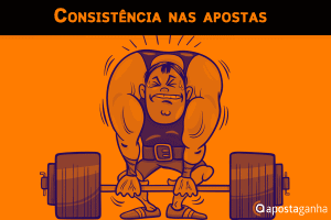 Consistência nas apostas