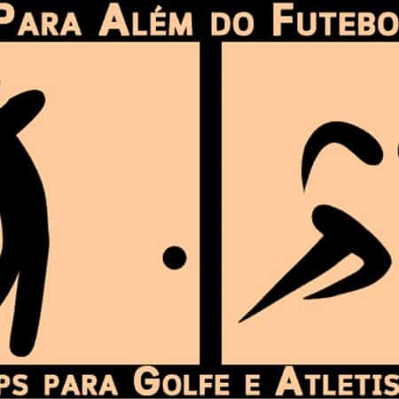 Para Além do Futebol – Apostas em Golfe e Atletismo 09/07/2020