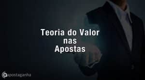 Teoria do valor nas Apostas Desportivas