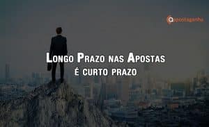 O longo prazo nas apostas é curto prazo