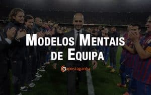 Modelos Mentais: equipas que jogam de olhos fechados
